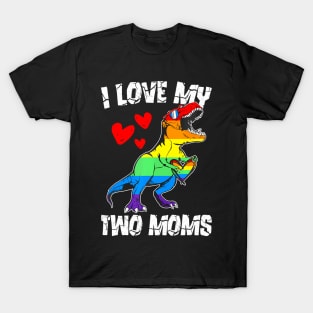 Dinosaur T Rex LGBT Pride Flag I Love My Two Moms Girls T-Shirt